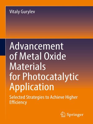 cover image of Advancement of Metal Oxide Materials for Photocatalytic Application